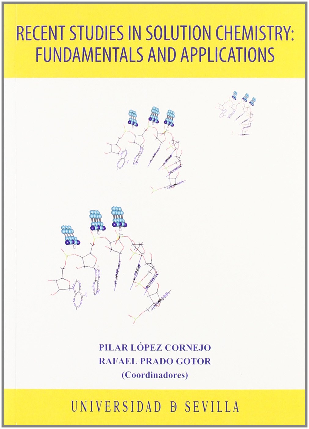 Recent studies in solution chemistry : fundamentals and applications (Serie Ciencias, Band 78) Learning & Reference