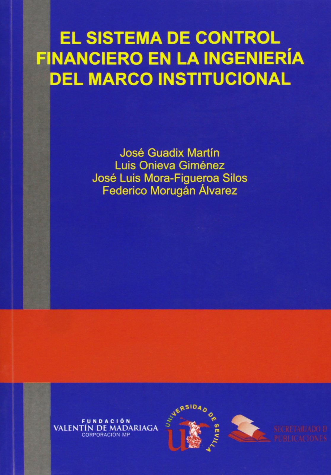 El sistema de control financiero en la ingeniería del marco institucional (Serie Ingeniería, Band 16) Books