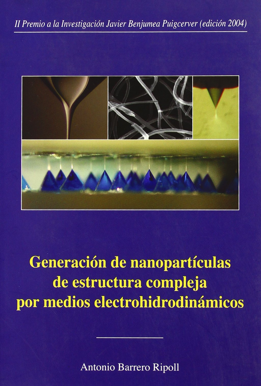 Generación de nanopartículas de estructura compleja por medios electrohidrodinámicos Learning & Reference