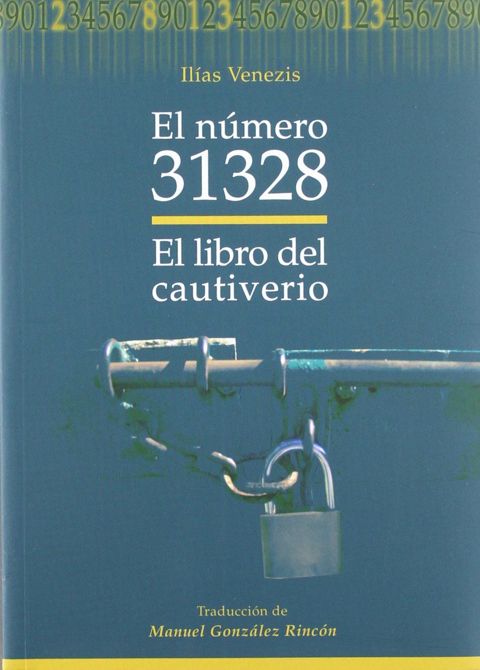 El número 31328 : el libro del cautiverio (Serie Novela, Band 1) Contemporary literature