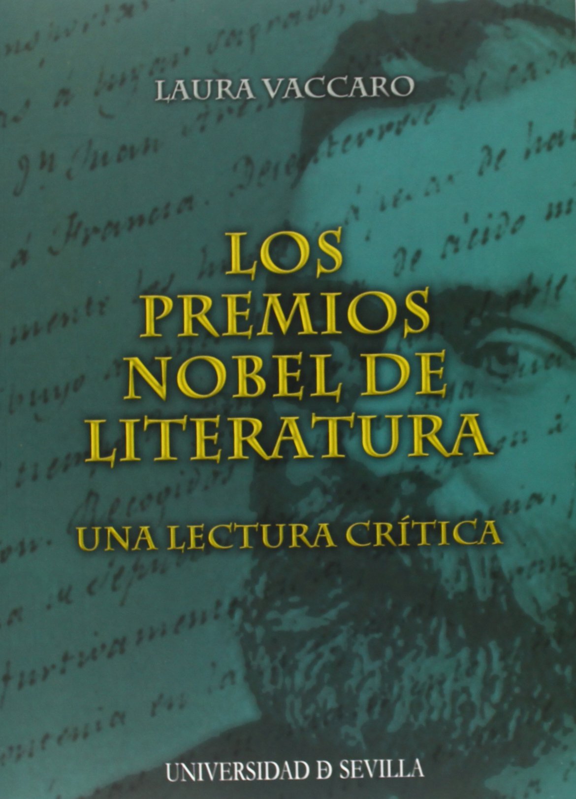 Los Premios Nobel de Literatura : una lectura crítica (Serie Literatura, Band 87) Contemporary literature Books