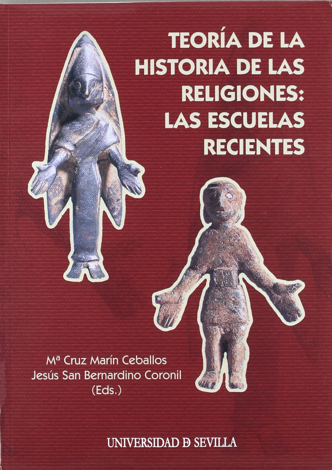 Teoría de la Historia de las Religiones. Las escuelas recientes. (Colección Actas, Band 63) Books