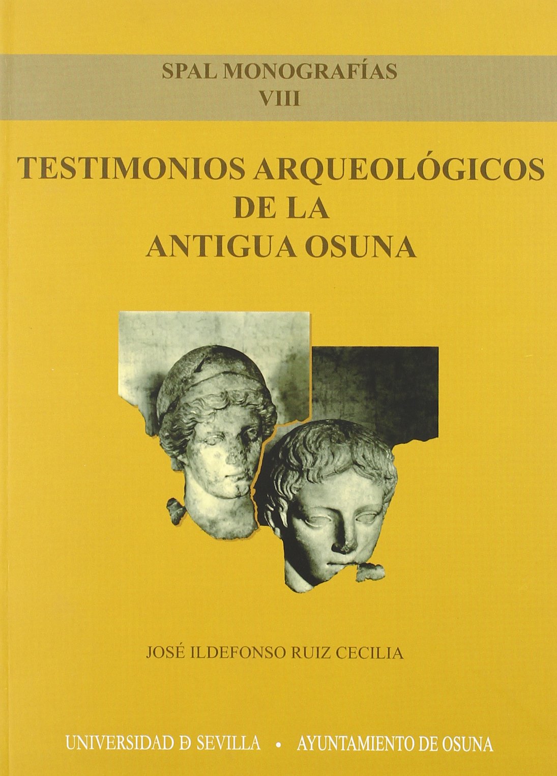 Testimonios arqueológicos de la antigua Osuna Social Sciences