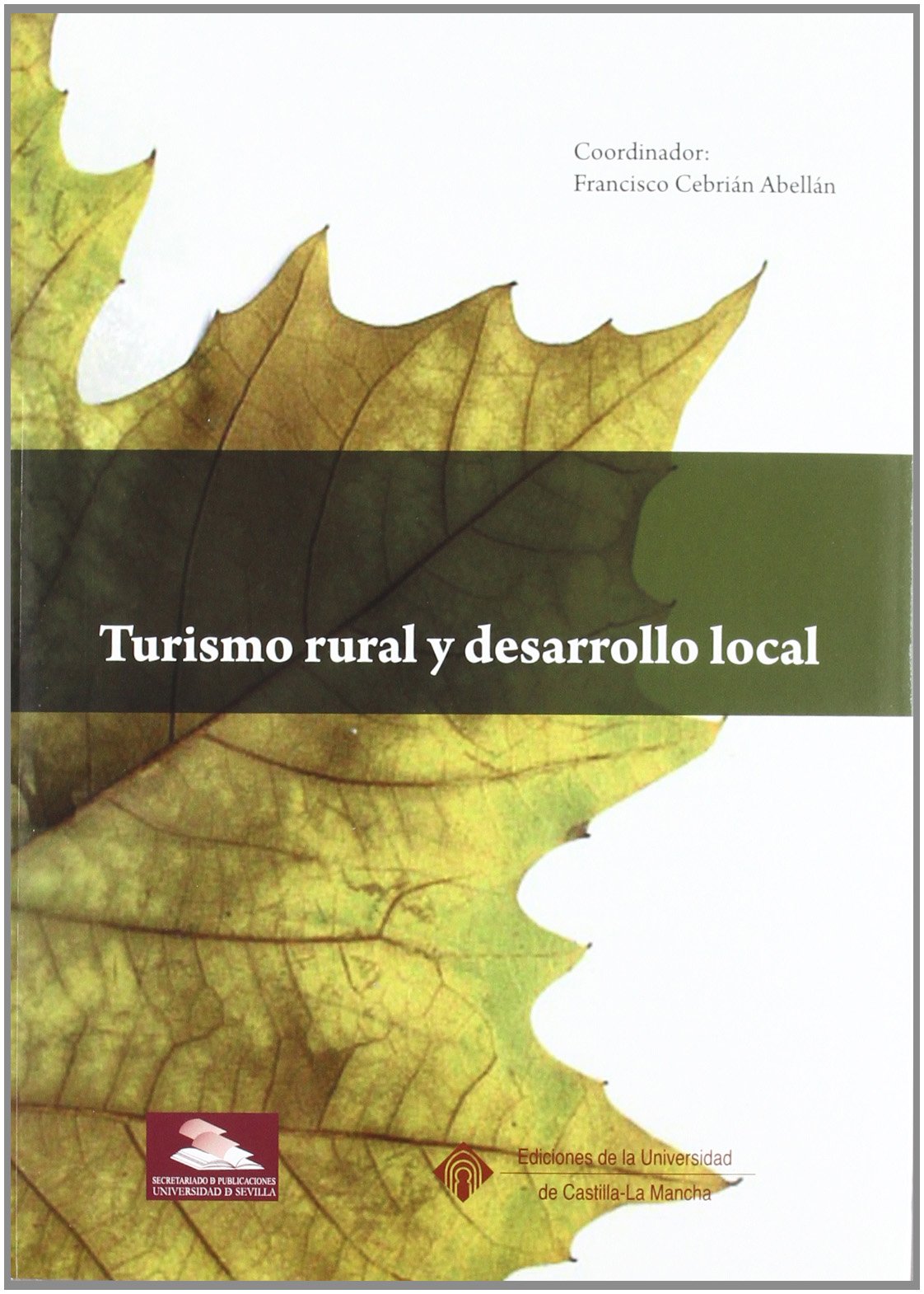 Turismo rural y desarrollo local (Serie Historia y Geografía, Band 142) Law
