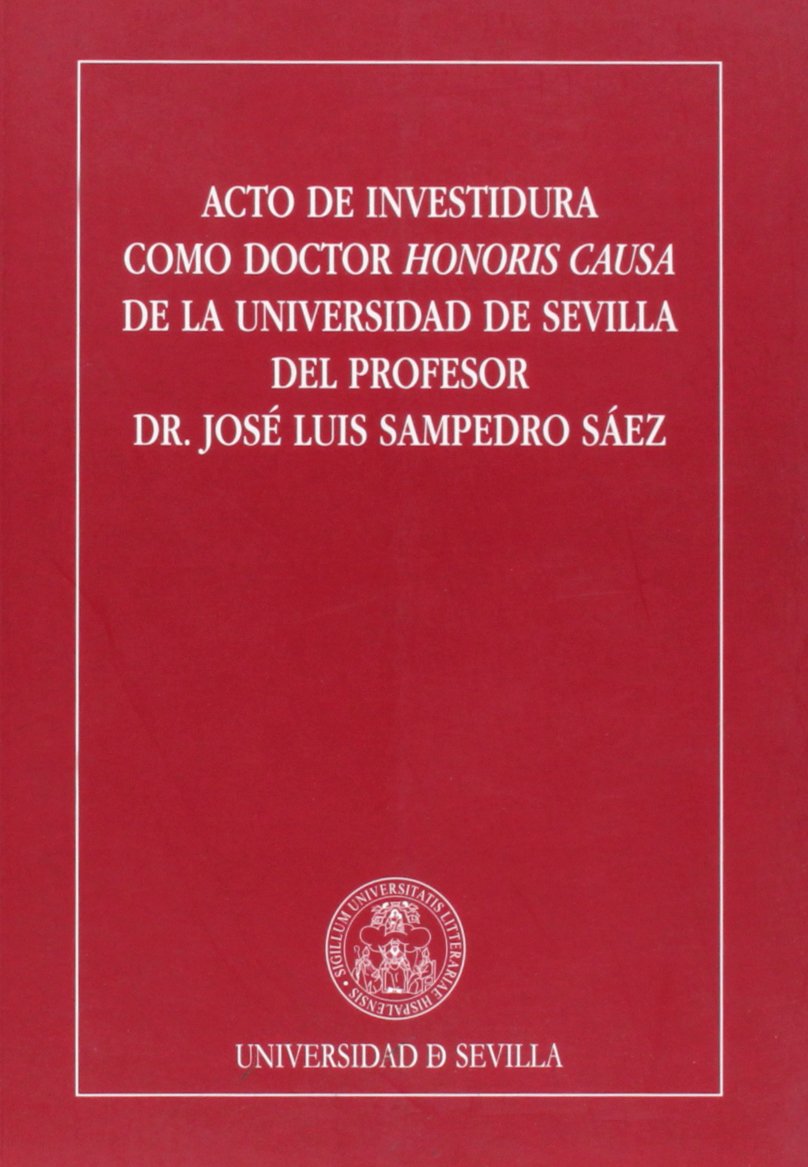 Acto de Investidura como Doctor Honoris Causa de la Universidad de Sevilla del profesor Dr. Humberto López Morales (Colección Textos Institucionales, Band 36) Contemporary literature Books