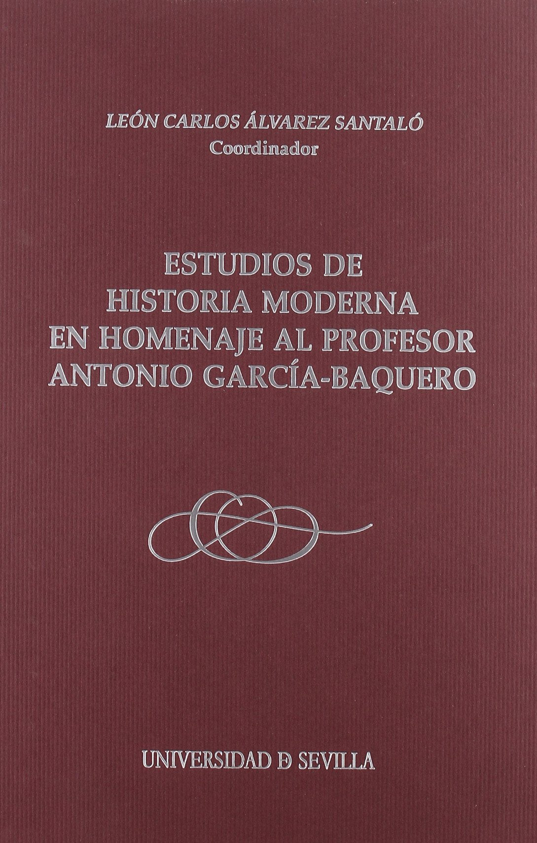 Estudio de Historia Moderna en homenaje al profesor Antonio García-Baquero Contemporary literature