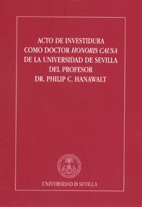 Acto de Investidura como Doctor Honoris Causa de la Universidad de Sevilla del Profesor Dr. Philip C. Hanawalt (Colección Textos Institucionales, Band 37) Books
