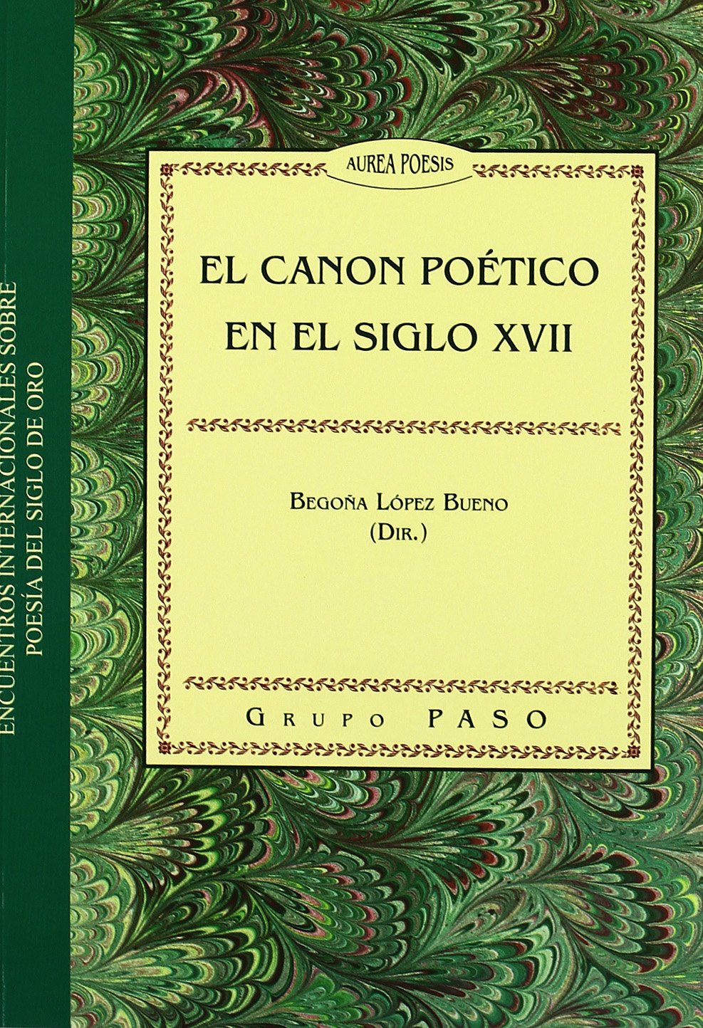 El canon poA tico en el siglo XVII. (9788447212347) Non-fiction