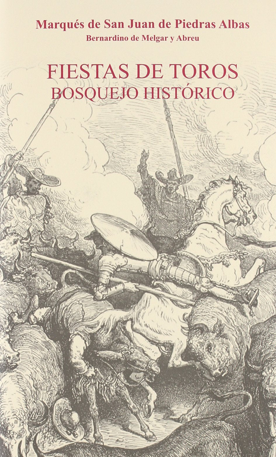 Fiestas de toros : bosquejo histórico (Colección Tauromaquias, Band 12) Film, Art & Culture