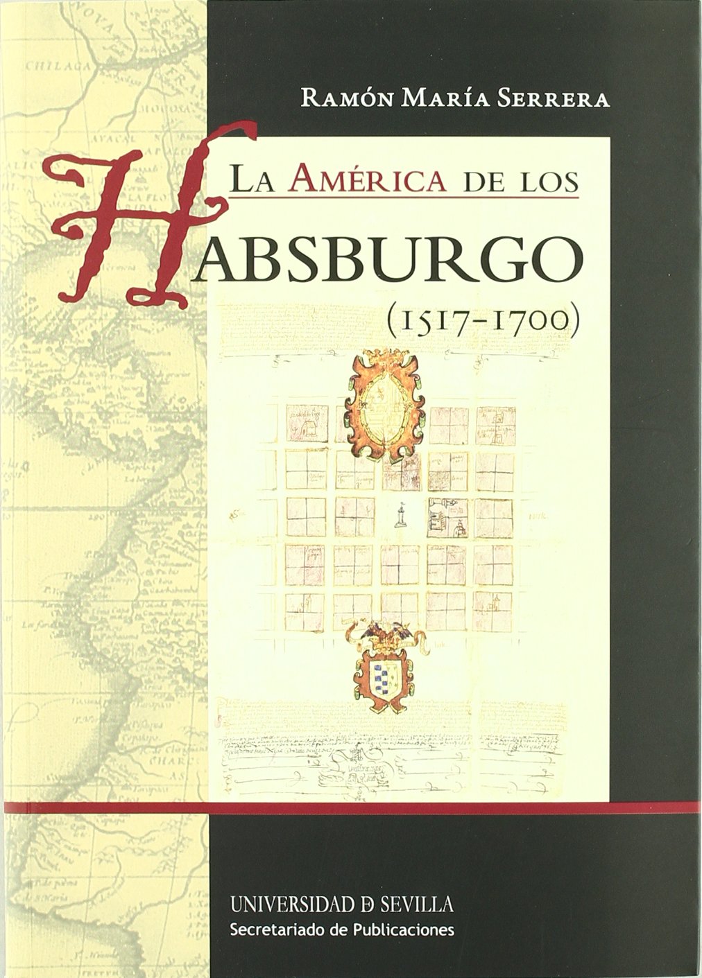 La América de los Habsburgo (1517-1700) book