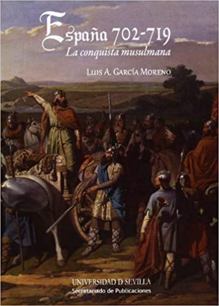 España, 702-719 : la conquista musulmana (Historia y Geografía, Band 244) Learning & Reference