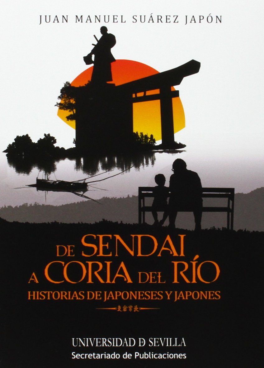 De Sendai a Coria del Río : historias de japoneses y japones Non-fiction books