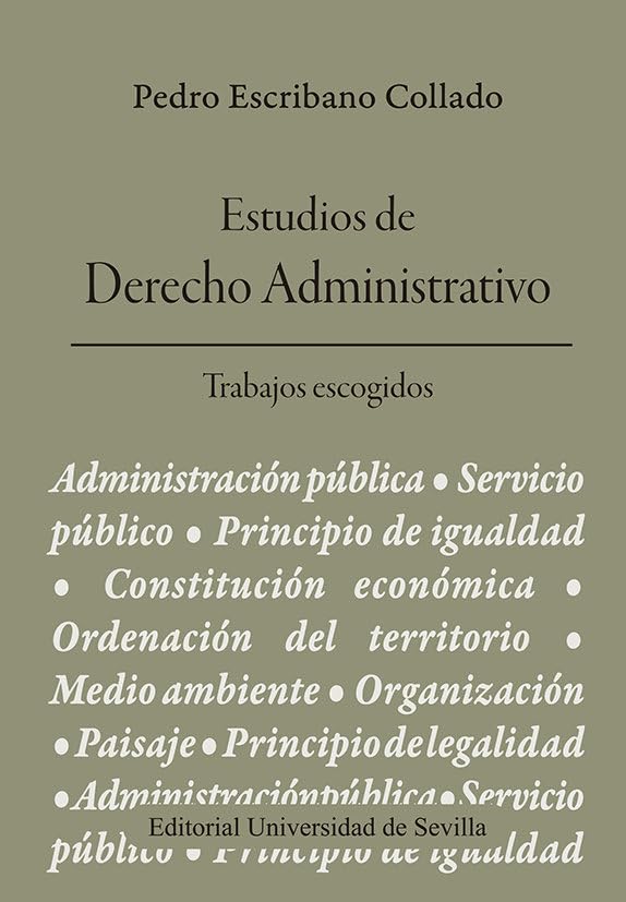 Estudios de Derecho Administrativo: Trabajos escogidos book