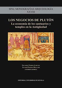 Los negocios de Plutón : la economía de los santuarios y templos en la Antigüedad book