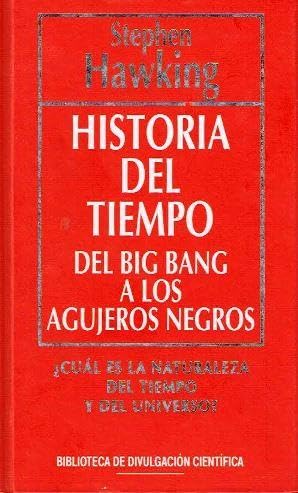Historia del tiempo: del big bang a los agujeros negros book