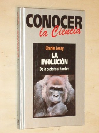 La evolución: de la bacteria al hombre book