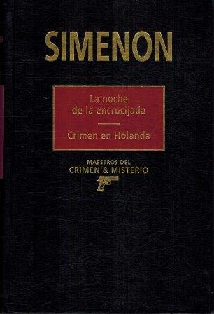 La noche de la encrucijada ; Crimen en Holanda Books
