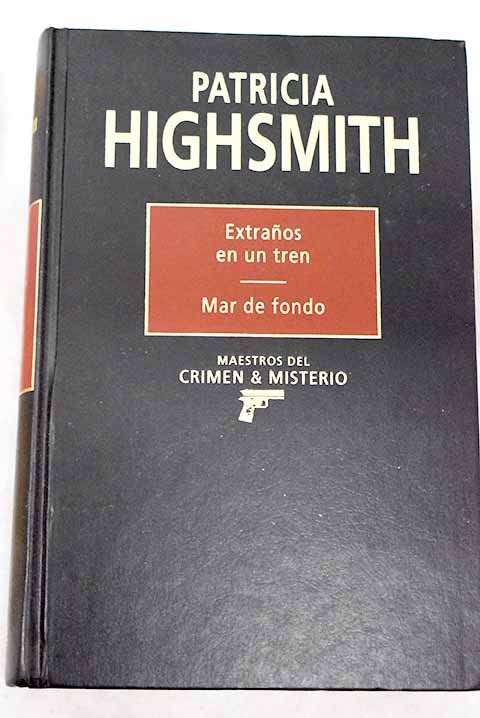 Extraños en un tren : Mar de fondo book