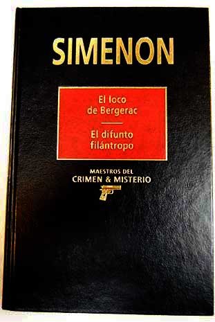 El loco de Bergerac; El difunto filántropo book
