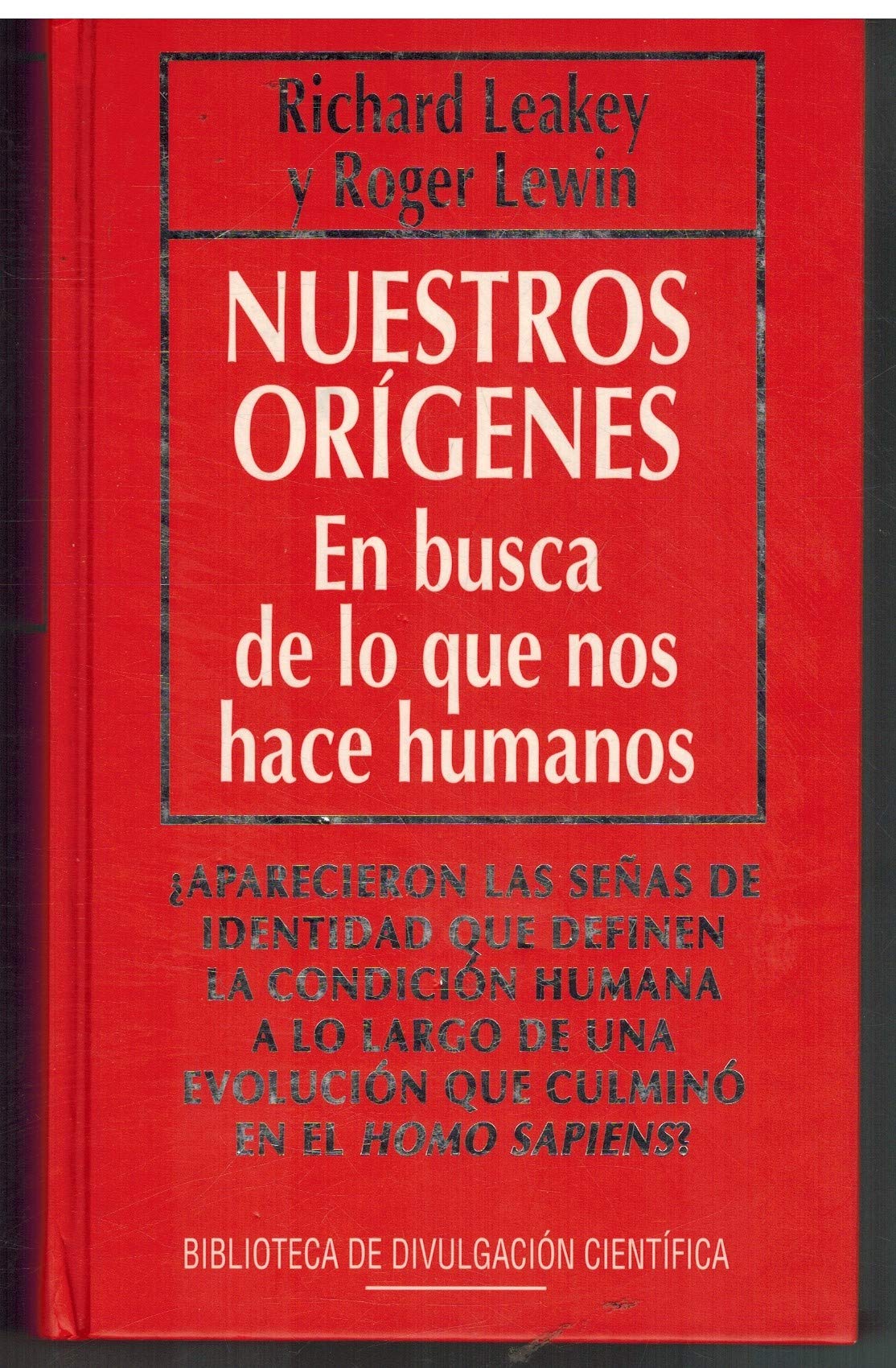 NUESTROS ORÍGENES : EN BUSCA DE LO QUE NOS HACE HUMANOS book
