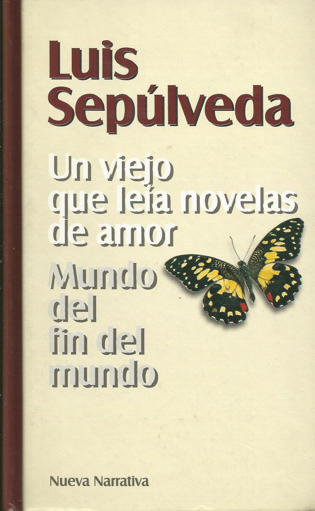 UN VIEJO QUE LEÍA NOVELAS DE AMOR - MUNDO DEL FIN DEL MUNDO Books