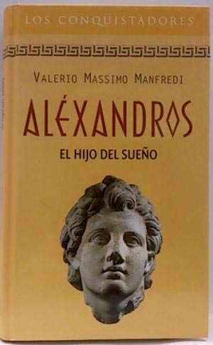 Alexandros: El hijo del sueño Books