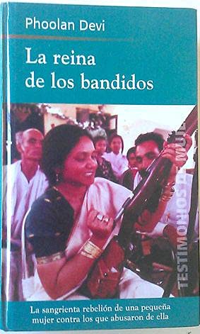 LA REINA DE LOS BANDIDOS. La sangrienta rebelión de una pequeña mujer contra los que abusaron de ella Books