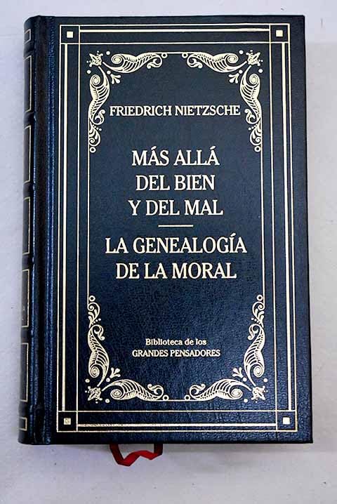 Mas alla del bien y del mal; la genealogia de la moral book