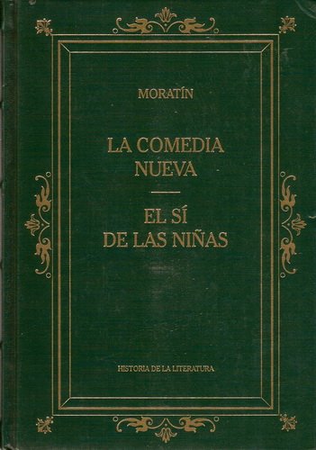LA COMEDIA NUEVA. EL SÍ DE LAS NIÑAS book