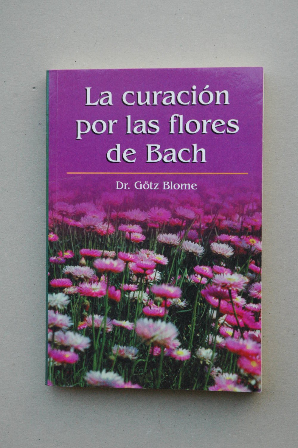 La curación por las flores de Bach book