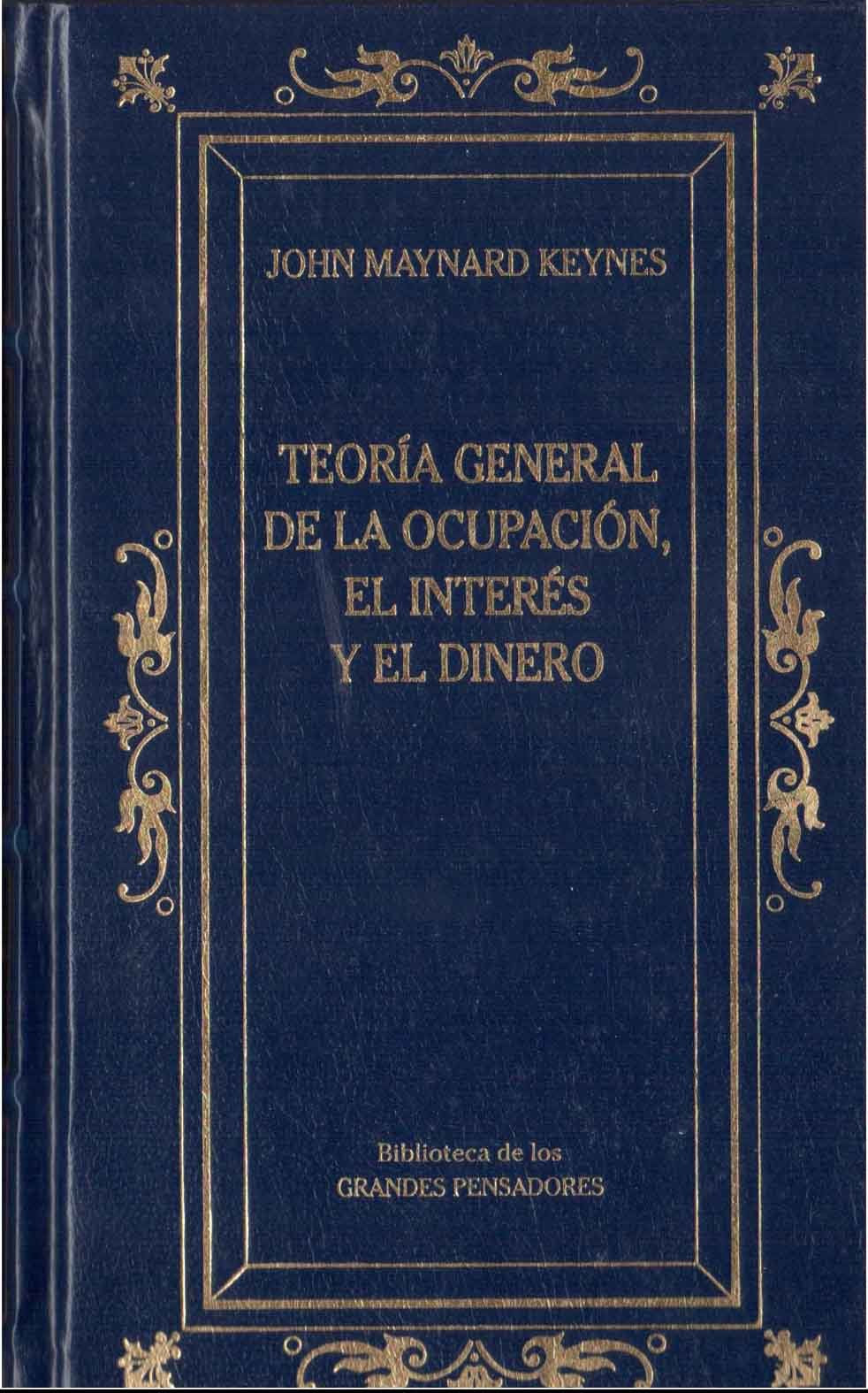 Teoría general de la ocupación, el interés y el dinero Books