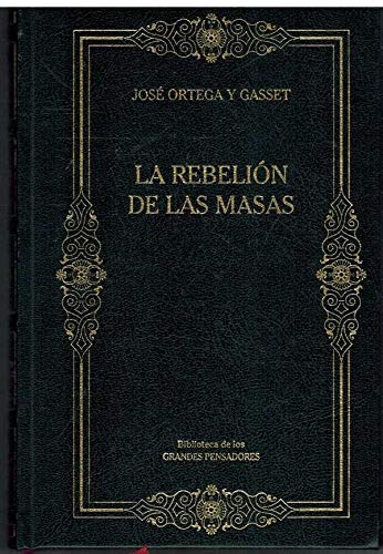 La rebelión de las masas Philosophy