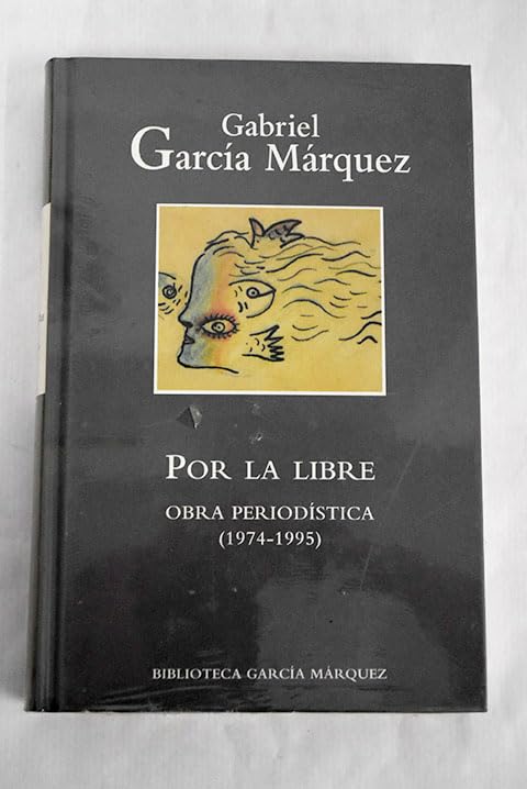 Por la libre : obra periodística (1974-1995) Books