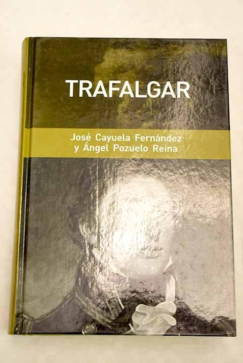 Trafalgar: hombres y naves entre dos épocas book