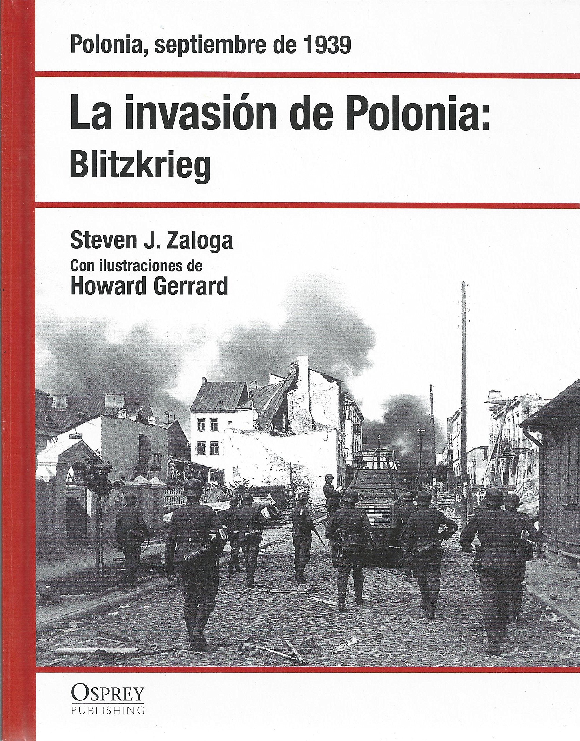 La invasión de Polonia: Blitzkrieg : Polonia, septiembre de 1939 book