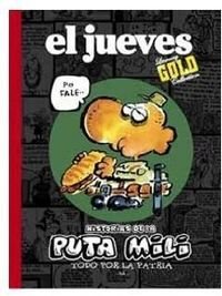 Historias de la puta mili : todo por la patria Books