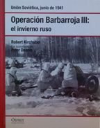 Operación Barbarroja III. El Invierno Ruso. Unión Soviética Junio De 1941 Books