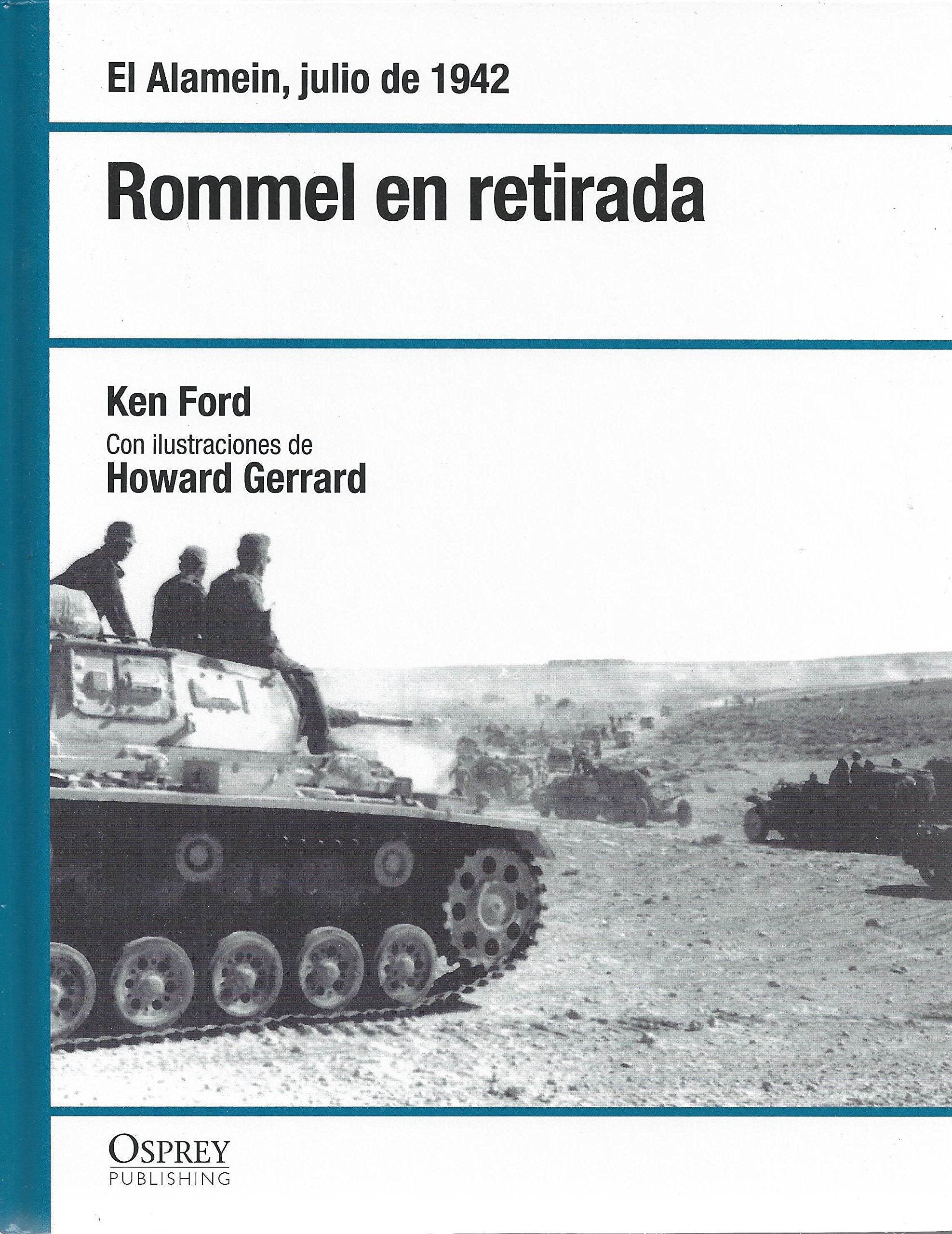 Rommel en retirada: El Alamein, julio de 1942 Books