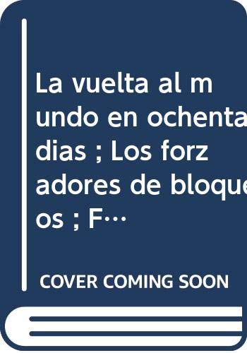 La vuelta al mundo en ochenta días ; Los forzadores de bloqueos ; Fritt Flacc Learning & Reference