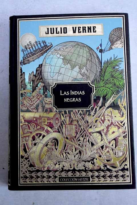 Las Indias negras; y El náufrago del Cynthia book