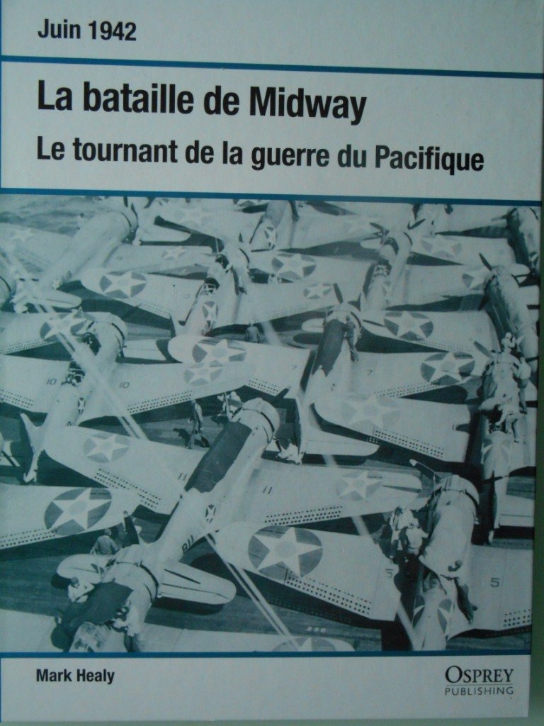 LA BATAILLE DE MIDWAY - LE TOURNANT DE LA GUERRE DU PACIFIQUE - JUIN 1942 Books