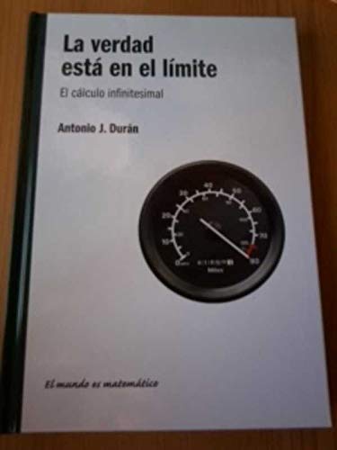 La verdad está en el límite: el cálculo infinitesimal book