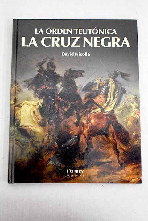La cruz negra: la orden teutónica Books