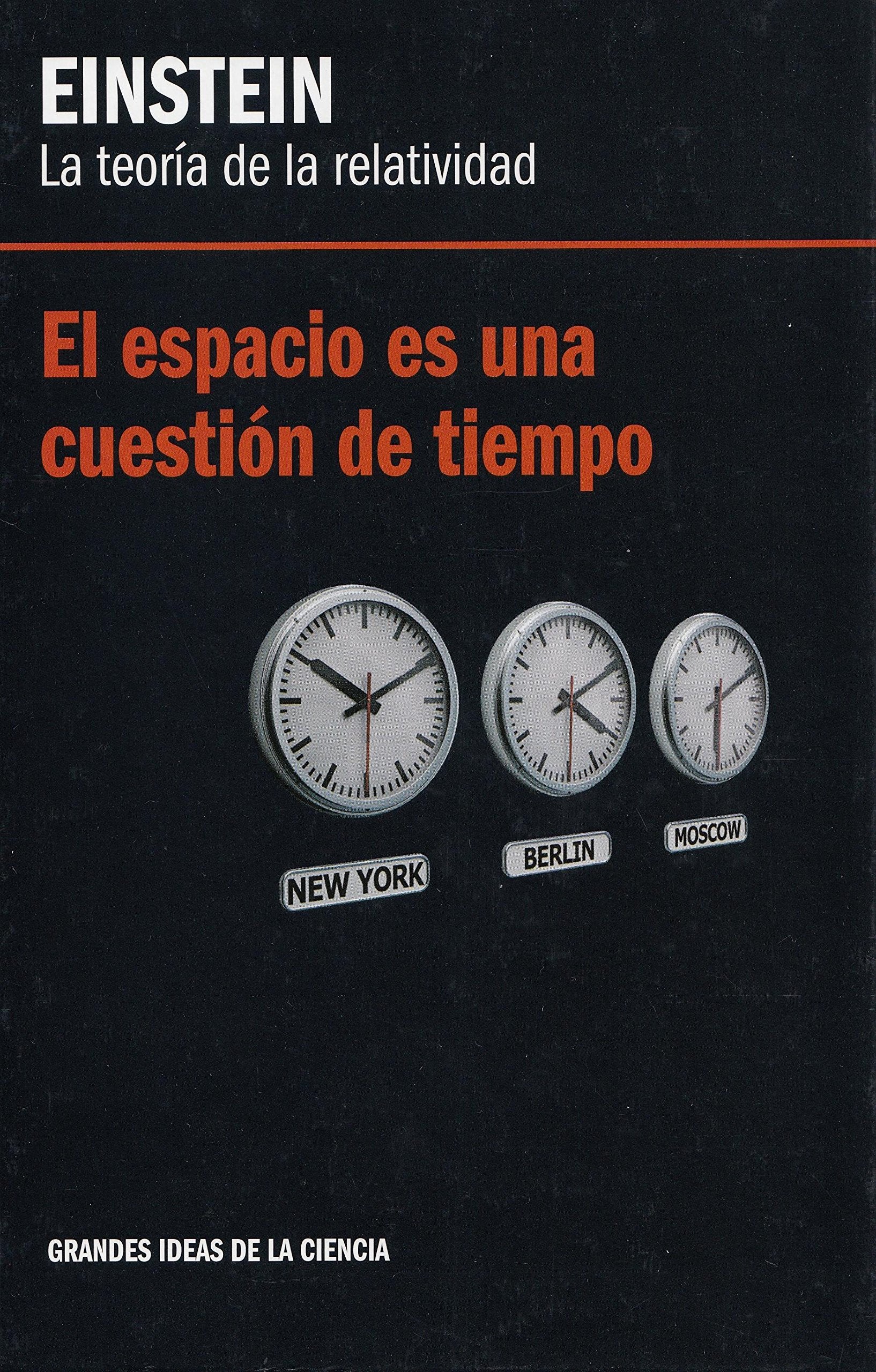 La teoría de la relatividad, Einstein: el espacio es una cuestión de tiempo book