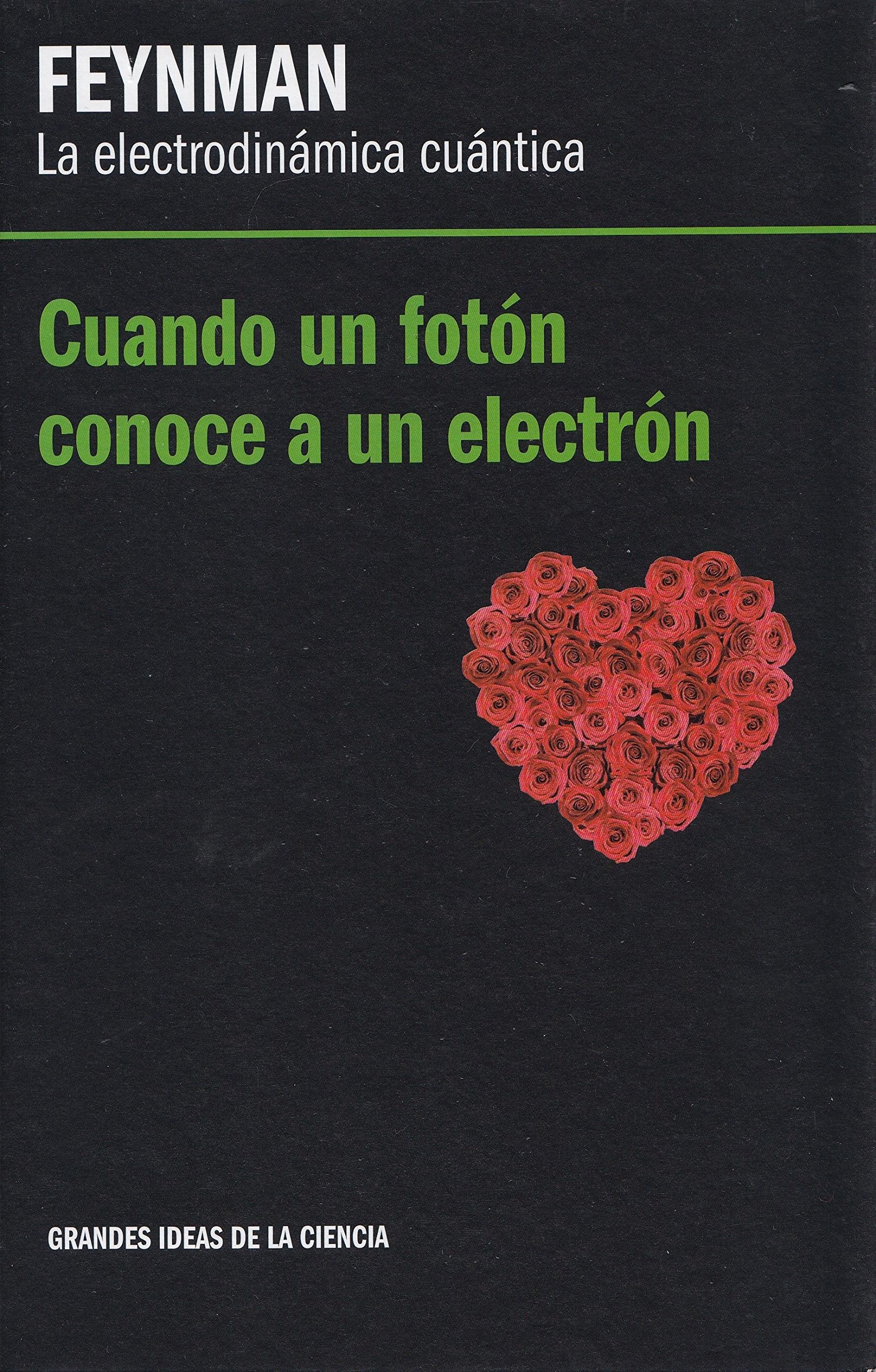 La electrodinßmica cußntica cuando un fot¾n conoce un electr¾n Books