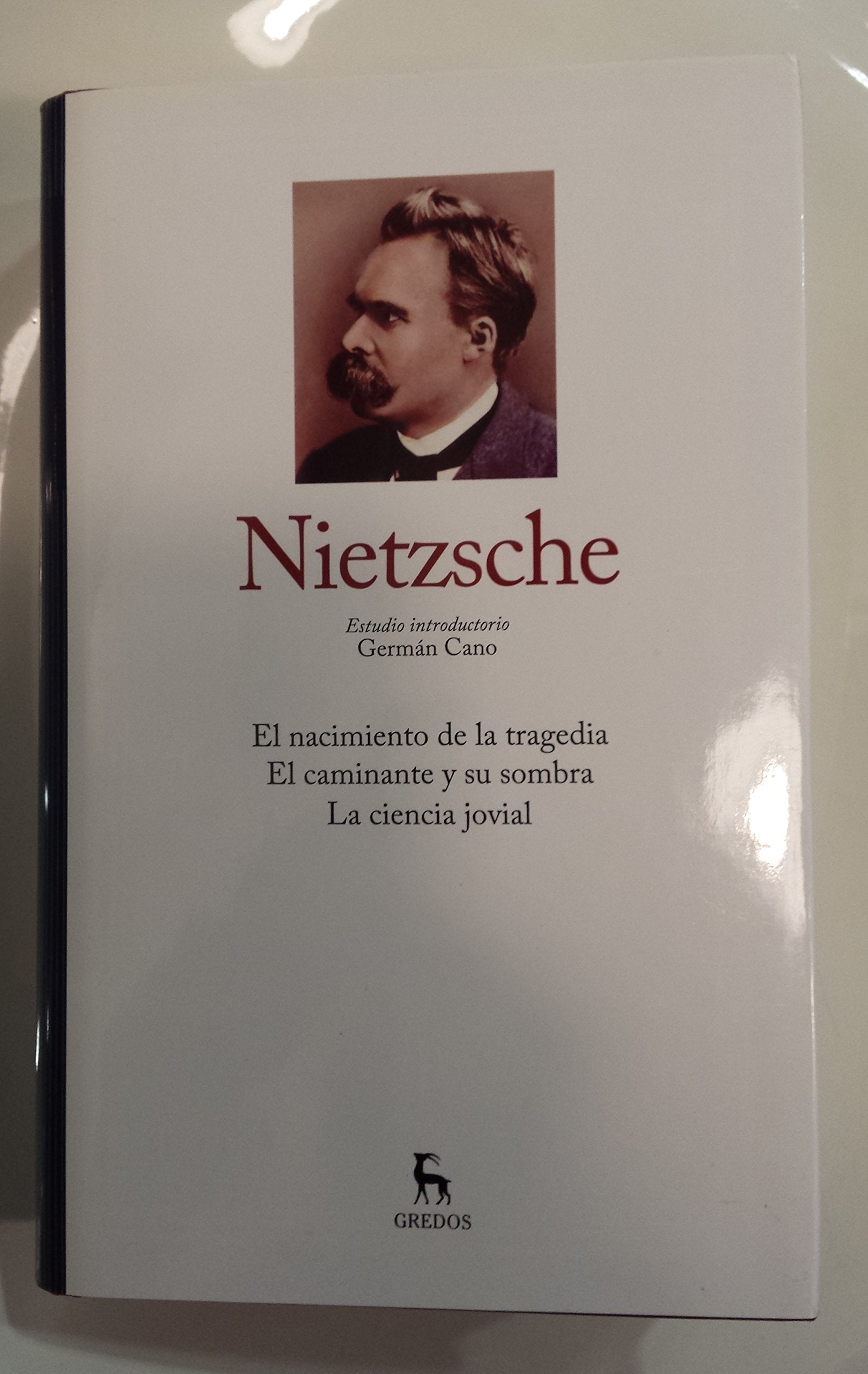 El nacimiento de la tragedia ; El caminante y su sombra ; La ciencia jovial Books