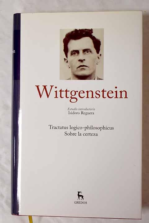 Tractatus Logico-Philosophicus ; Sobre la certeza book