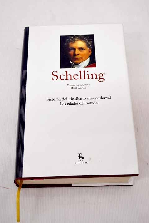 Sistema del idealismo transcendental ; Las edades del mundo book