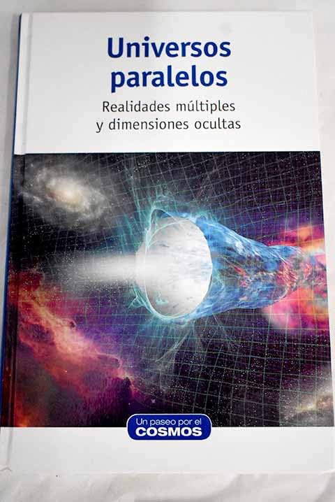 Universos paralelos: realidades múltiples y dimensiones ocultas Books