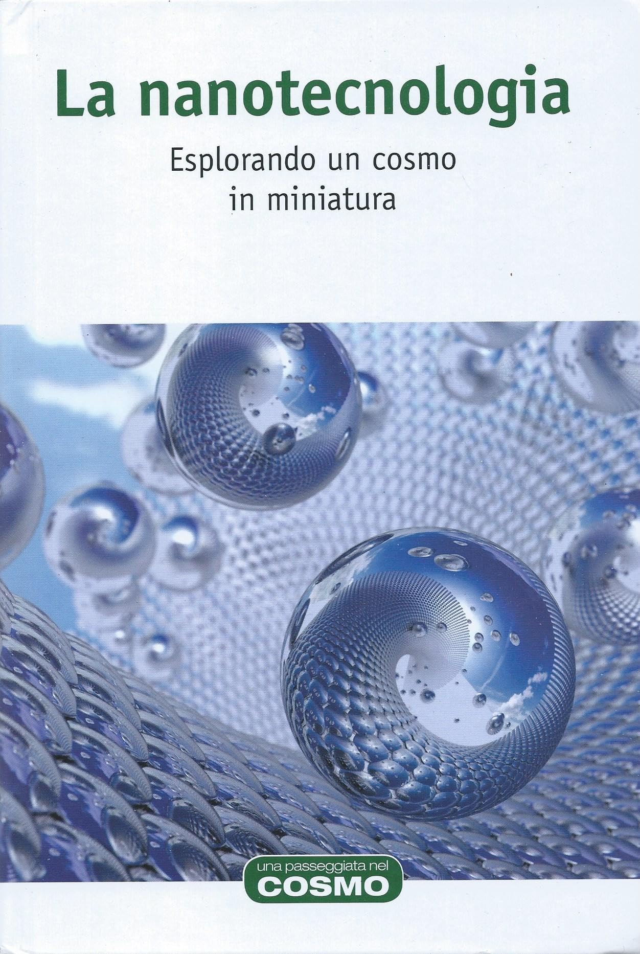La nanotecnología: explorando un cosmos en miniatura Books